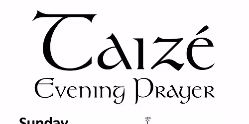 Taize-Style Evening Prayer at St Mary's (Evening Worship - each 4th Sunday)