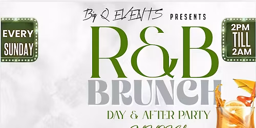 RNB BRUNCH & AFTER PARTY