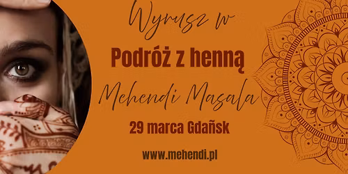 Podr\u00f3\u017c z henn\u0105 \ud83e\udeb7 warsztaty malowania henn\u0105