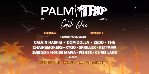 Keep Calm and 2016 On: Unofficial Palm Tree Festival x HeadTrip Pre-Party