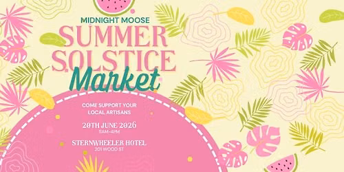 Midnight Moose Market: Summer Solstice Market