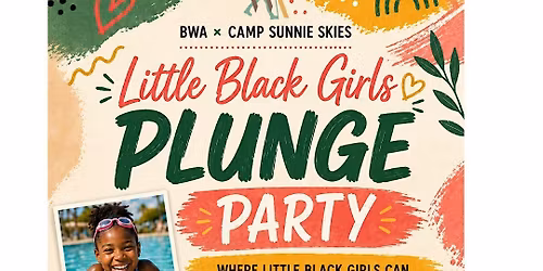 Little Black Girls Plunge Party (8-17)