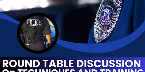 Round Table Discussion on Techniques and Training\ud83d\udc6e\ud83c\udffb\u200d\u2642\ufe0f\ud83d\ude93\ud83d\udc6e\ud83c\udffb