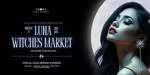 Luna Witches Night Market \u2013 Ancaster (Magical Market Experience)