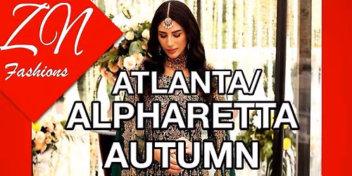ZN Fashions Atlanta\/Alpharetta Autumn Exhibition