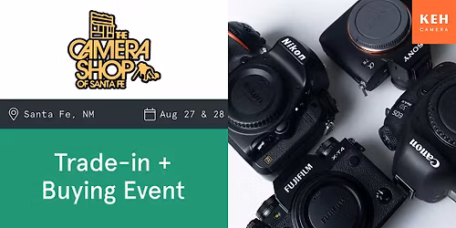 Sell your camera gear (free event-no ticket) at The Camera Shop of Santa Fe
