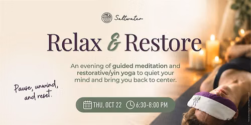 Relax & Restore: Guided Meditation + Restorative Yoga