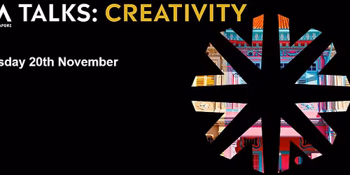 \u2728 IAA Talks: Creativity \u2013 Celebrating Creativity in Asia \u2728