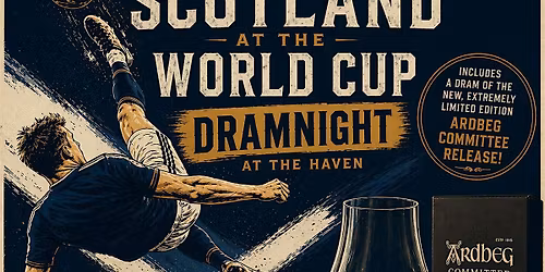Story of Scotland at the World Cup: DRAMnight at The Haven