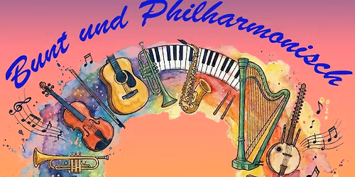 Bunt und Philharmonisch: Die Bunten & die Augsburger Philharmoniker