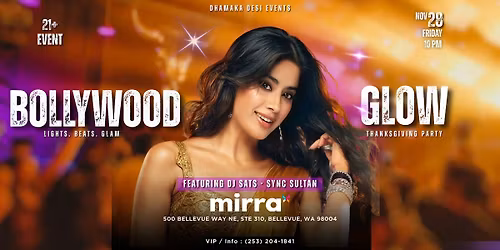 BOLLYWOOD GLOW | DJ SATS | MIRRA  | NOV 28