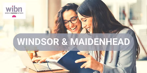 WIBN Windsor & Maidenhead Group Women's Networking Event