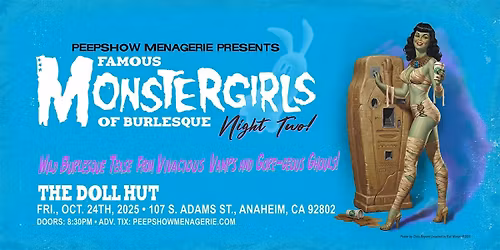 Peepshow Menagerie's "Famous Monstergirls Of Burlesque" (Night Two)