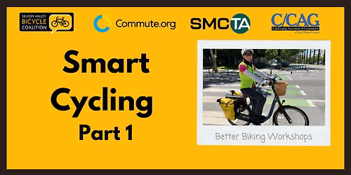 Smart Cycling Part 1 - Everyday Riding (Commute.org + TA + C\/CAG)