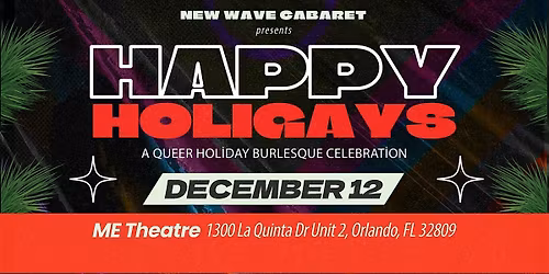 Happy Holigays: A Queer Holiday Burlesque Celebration
