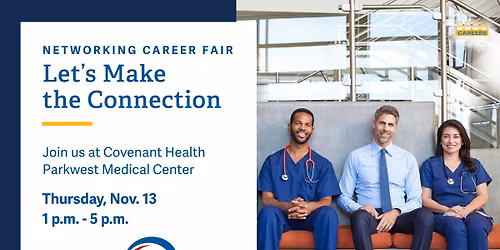 Covenant Health Parkwest || Networking Career Fair