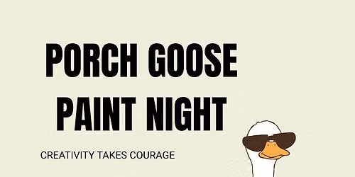 Paint a Porch Goose!