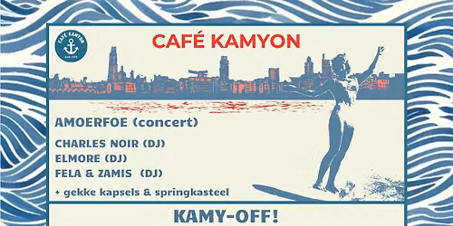 KAMY-OFF! Amoerfoe live \/\/ (DJ)  Elmore, Charles Noir, Fela & Zamis