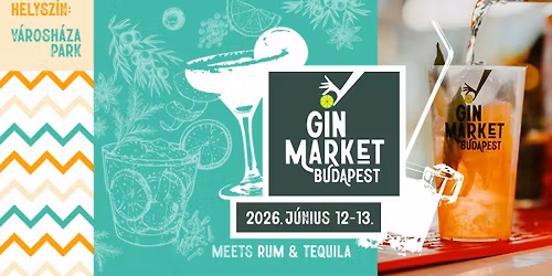 V. Gin Market Budapest 2026 GIN & RUM & TEQUILA FEST