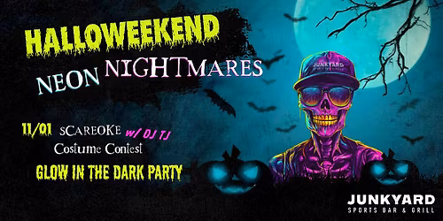 Neon Nightmares at Junkyard Sports Bar & Grill