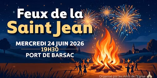 \ud83d\udd25 Feux de la Saint Jean au Port de Barsac