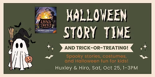 Children's Halloween Story Time and Trick-Or-Treating at Huxley & Hiro