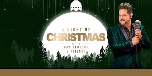 A Night of Christmas with John Glosson and Friends