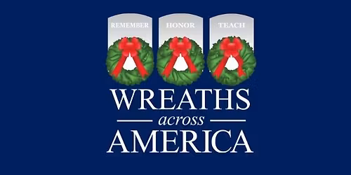 National Wreaths Across America Day - Ceremony and laying of the Wreaths