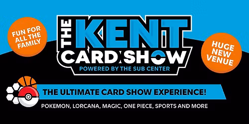 The Kent Card Show - February 28th - March 1st, 2026