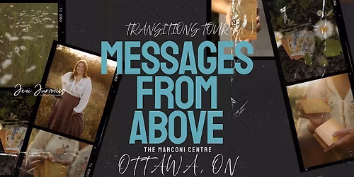 Transitions Tour: Messages from Above with Medium  Jeni Juranics OTTAWA