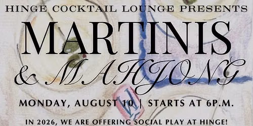 Mahjong + Martinis Social Play at Hinge Cocktail Lounge 