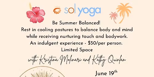 Celebrate the Summer Solstice! Deep Cooling Practice with Assisted Asana