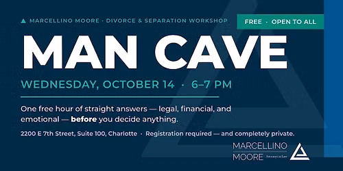 Man Cave - Divorce Clinic for Men at Marcellino Moore