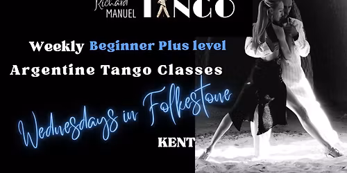 Argentine Tango Classes - Beginner Plus level