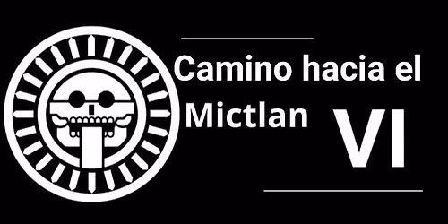 camino hacia el Mictl\u00e1n IV