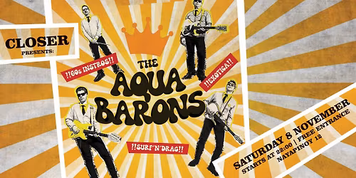 The Aqua Barons live @ Closer!