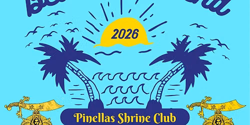 2026 Summer Sands Beach Weekend - Pinellas Shrine Club