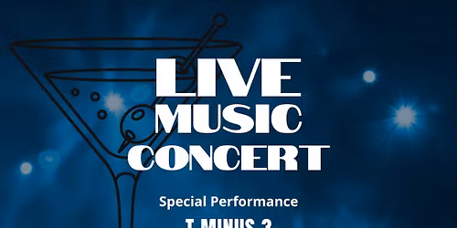 T MINUS 3 @ Martini's