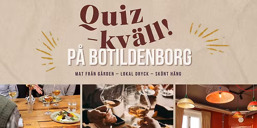 Quizkv\u00e4ll p\u00e5 Botildenborg!