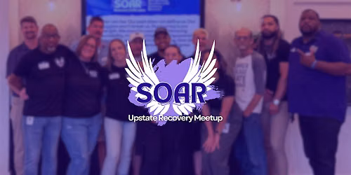 SOAR Upstate Recovery Meetup - June 2026