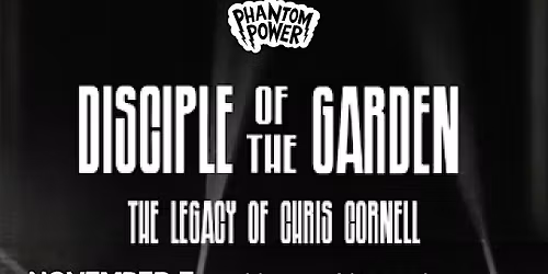 Disciple of The Garden - The Legacy of Chris Cornell
