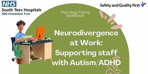Neurodivergence at Work: Supporting staff with Autism\/ADHD