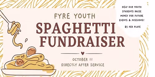 FYRE Youth Spaghetti Fundraiser