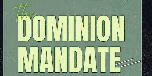 The Dominion Mandate 2025