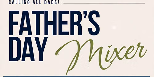 Father's Day Mixer