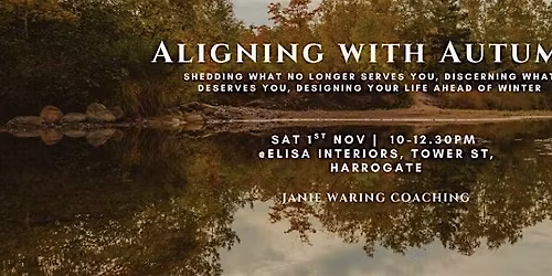 Aligning with Autumn - Shedding, discerning & designing your life