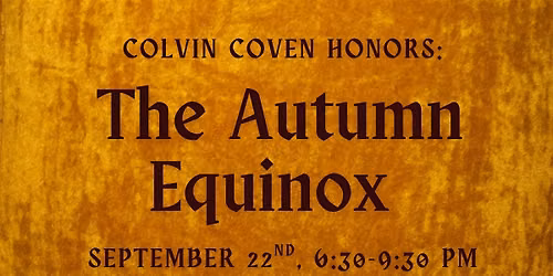 Colvin Coven Honors: The Autumn Equinox