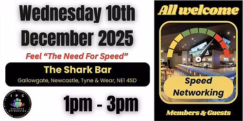 SPEED NETWORKING NEWCASTLE - Shark Bar with IPC