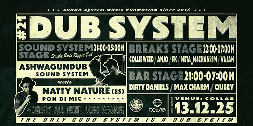 DUB SYSTEM #21 I Ashwagundub Sound System meets Natty Nature (ES) | 3 STAGES | I Collab