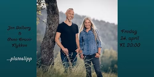 Jon Solberg og Anne Gravir Klykken - plateslipp